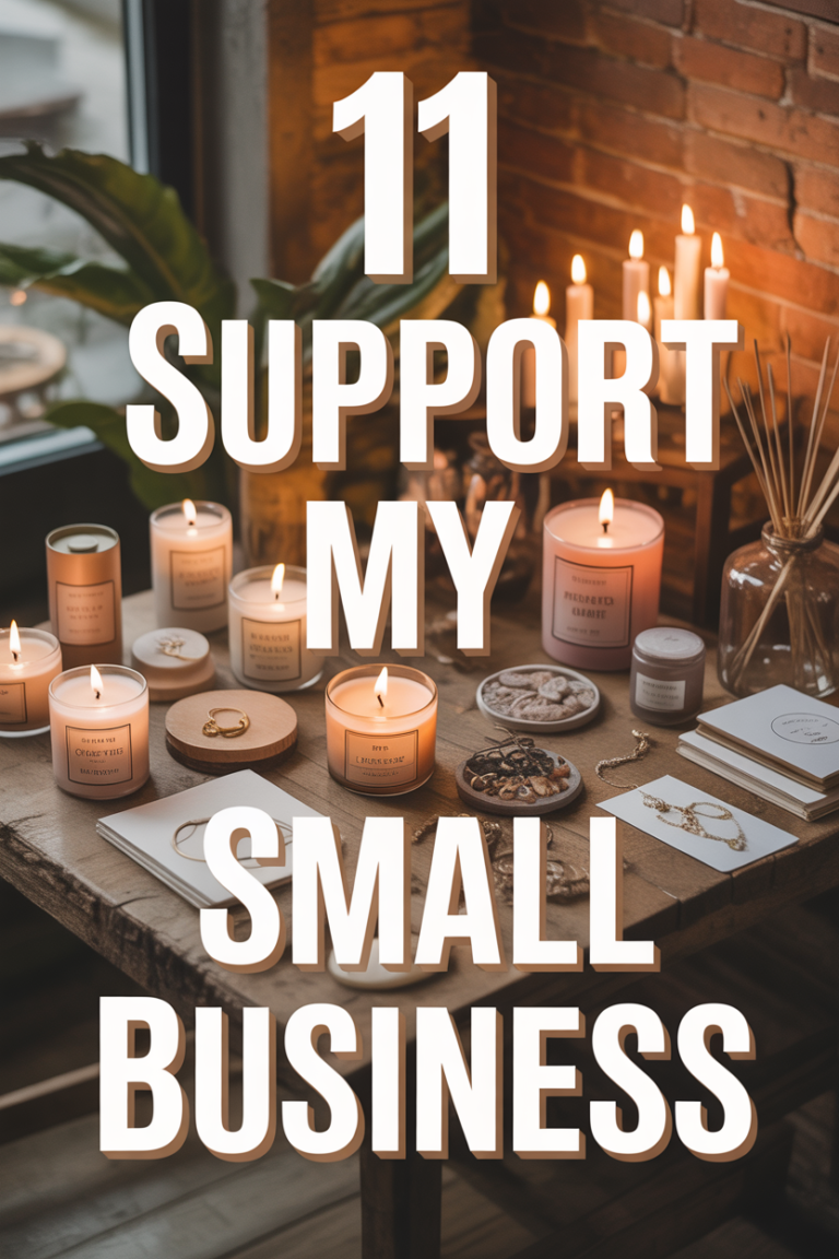 🛍️ 11 Support My Small Business
