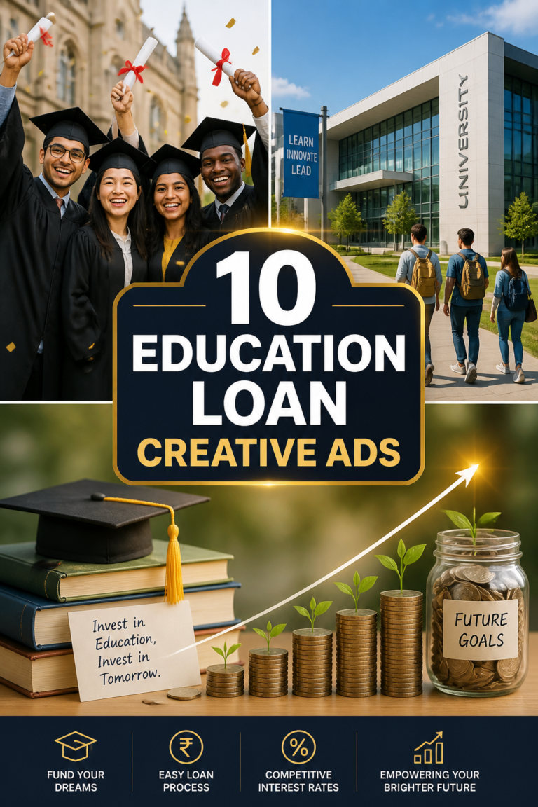 🎓 10 Education Loan Creative Ads