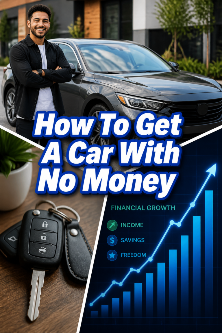 🚗 How To Get A Car With No Money